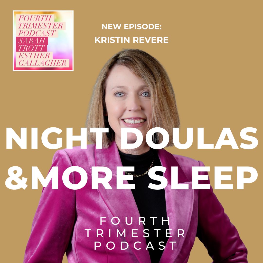 kristin revere - overnight support - night doula - gold coast doulas - fourth trimester podcast 2