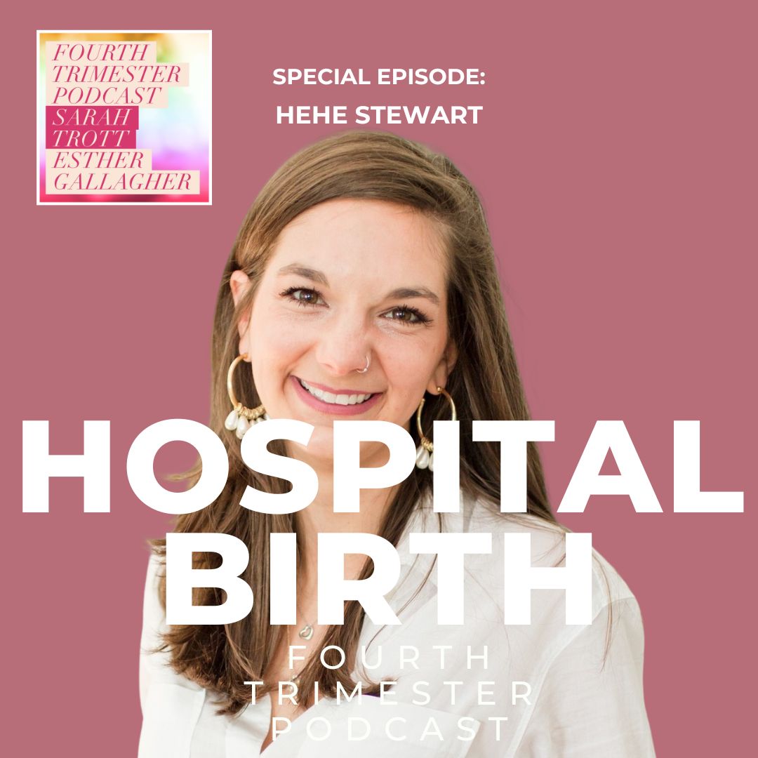 How to Prepare for Hospital Birth (and Avoid Unnecessary Interventions) with HeHe Stewart