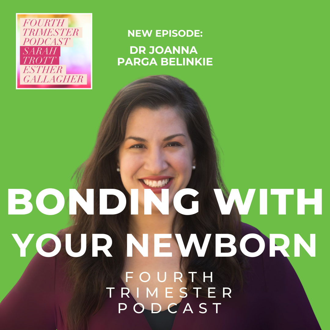 Why And How To Bond With Your Newborn – Dr Joanna Parga-Belinkie