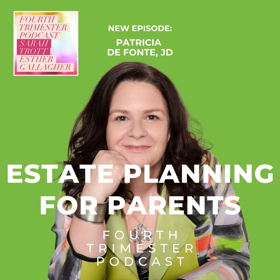 Estate Planning for Parents with Attorney Patricia De Fonte