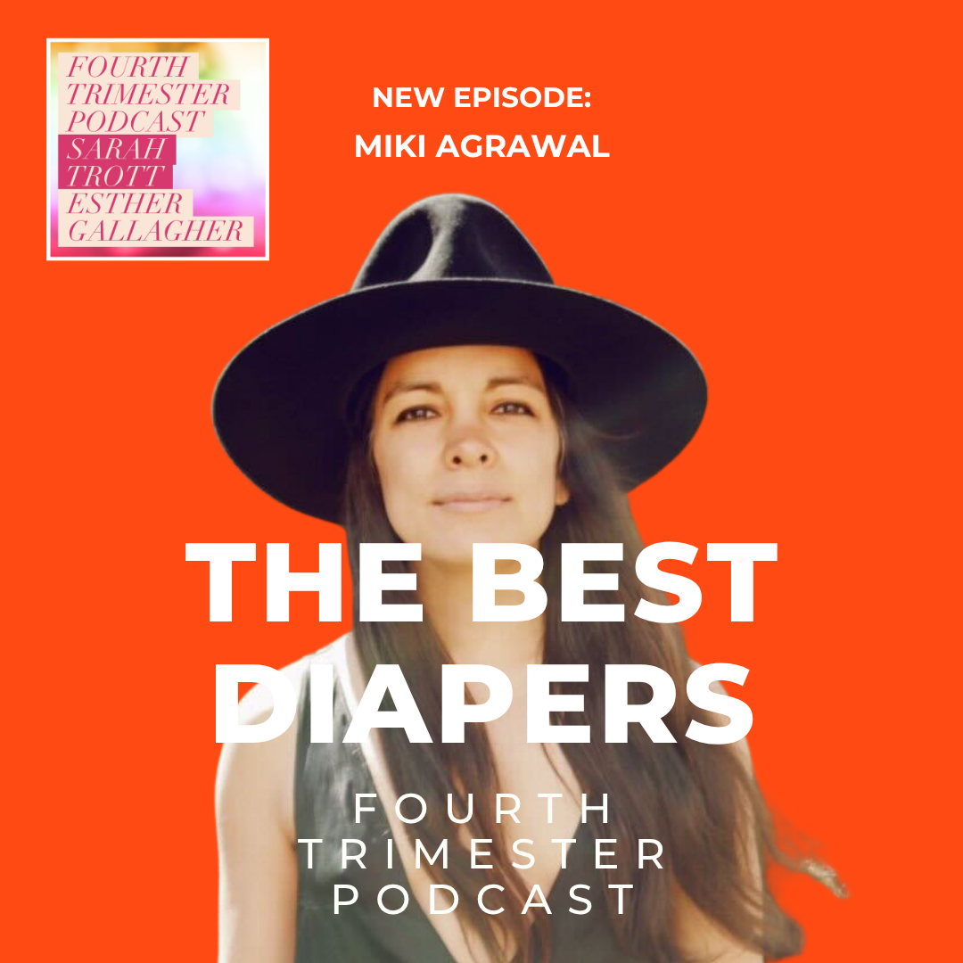 s1e150 the best diapers - miki agrawal - fourth trimester podcast