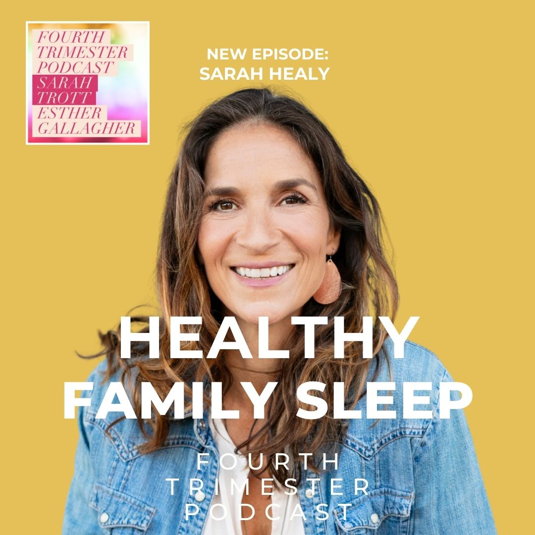 healthy family sleep - sarah healy - fourth trimester podcast