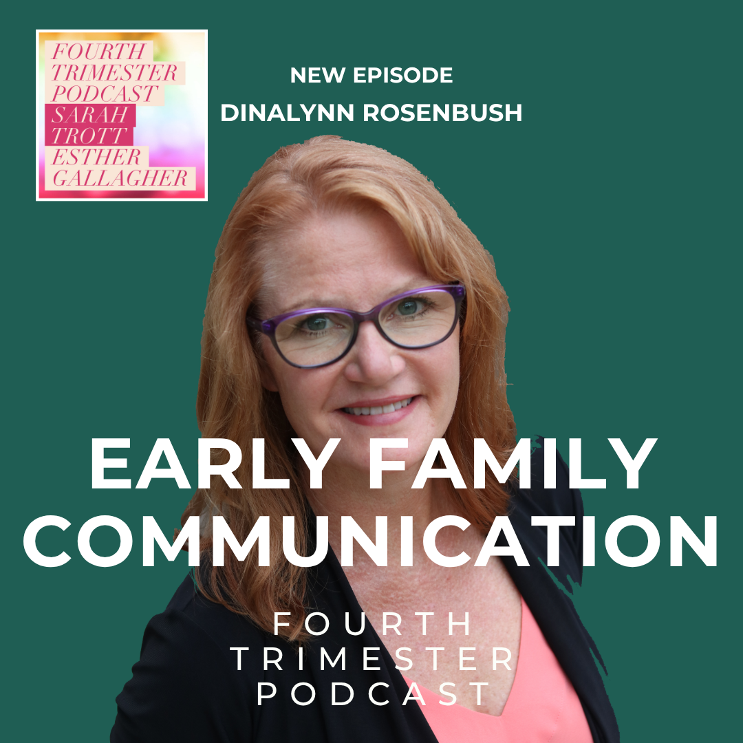 Dinalynn Rosenbush on Fourth Trimester Podcast cover with text Early Family Communication